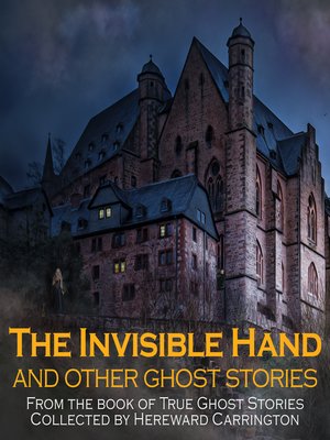 cover image of The Invisible Hand and Other Ghost Stories